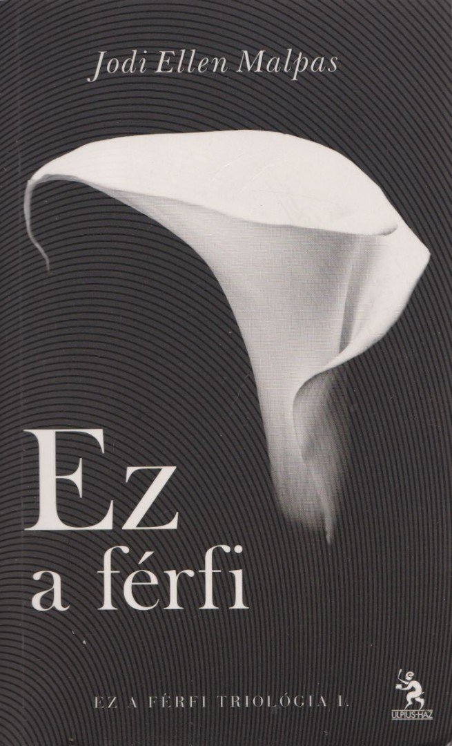 Jodi Ellen Malpas - Ez a férfi [antikvár]