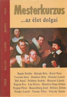 Zsolnai Margit - Mesterkurzus ...az élet dolgai [antikvár]