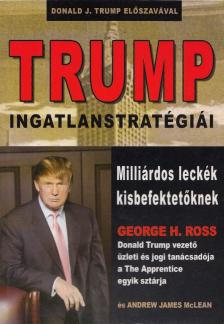George H. Ross, Andrew James McLean - Trump ingatlanstratégiái [antikvár]