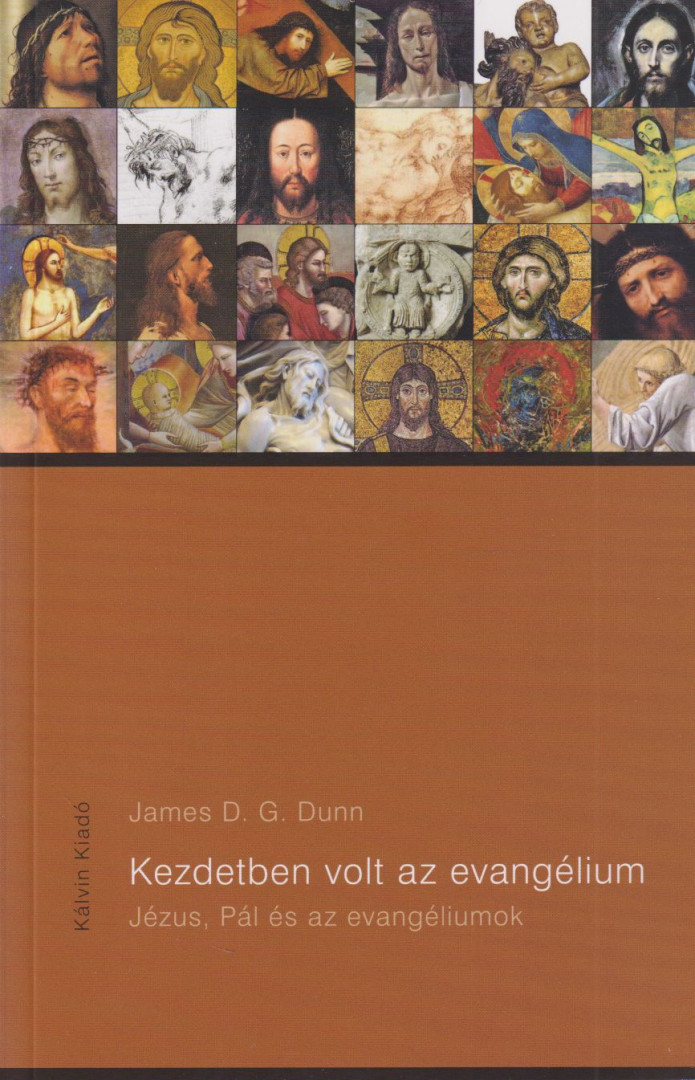 James D. G. Dunn - Kezdetben volt az evangélium [antikvár]