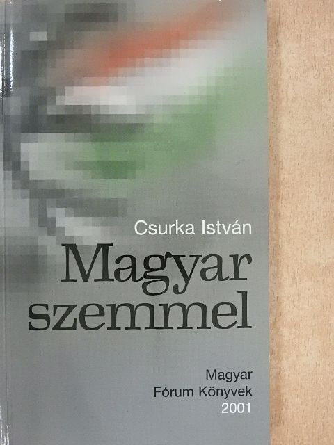Csurka István - Magyar Szemmel [antikvár]