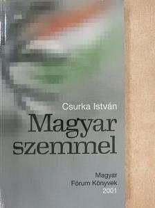 Csurka István - Magyar Szemmel [antikvár]