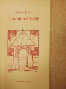 Csiha Kálmán - Templomküszöb [antikvár]