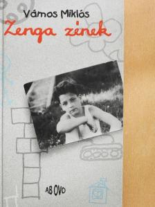 Vámos Miklós - Zenga zének [antikvár]