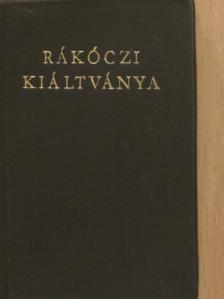 Rákóczi Ferenc - Rákóczi kiáltványa a keresztény világhoz a szabadságharc okairól és céljáról (minikönyv) (számozott) [antikvár]