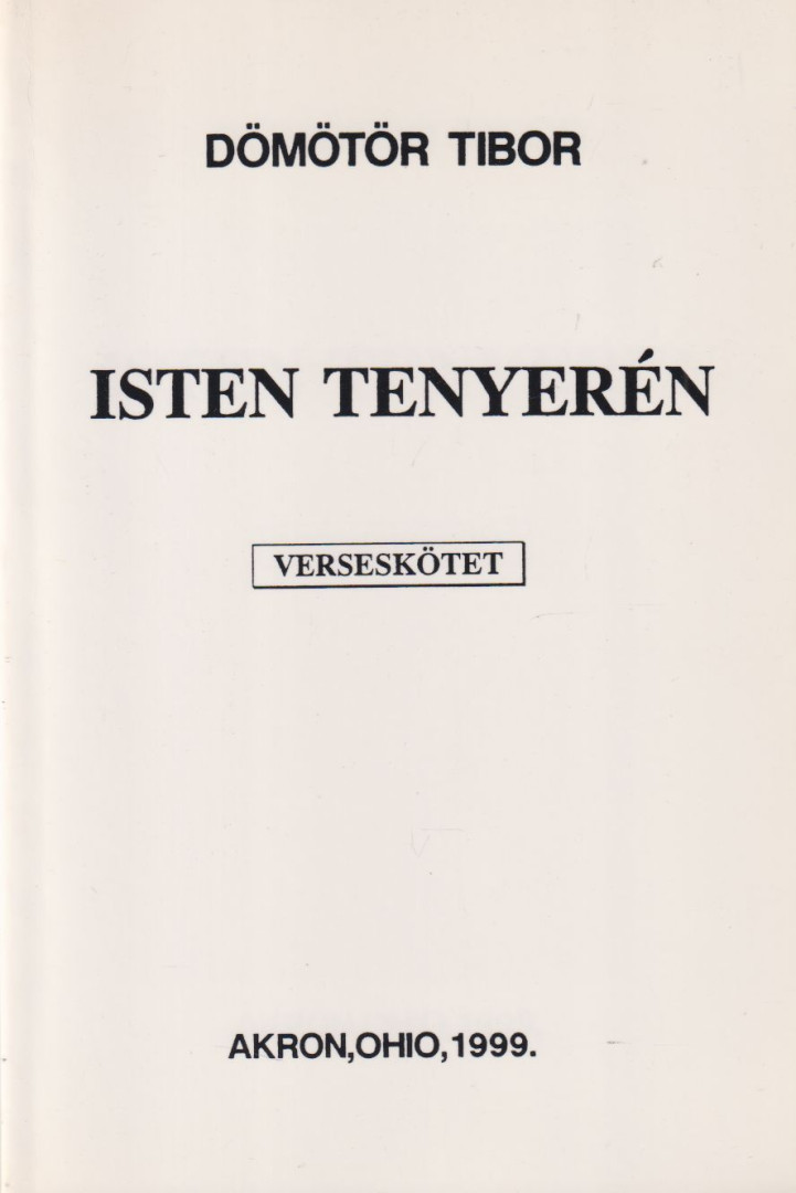 Dömötör Tibor - Isten tenyerén [antikvár]