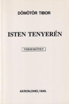 Dömötör Tibor - Isten tenyerén [antikvár]