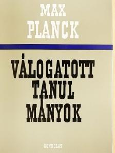 Max Planck - Válogatott tanulmányok [antikvár]