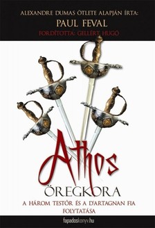 PAUL FÉVAL - Athos öregkora [eKönyv: epub, mobi]