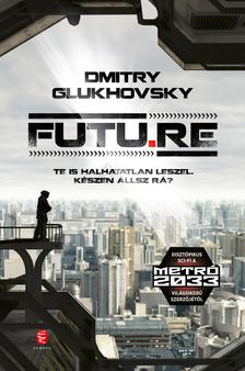 Dmitry Glukhovsky - Futu.re