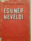 Barabás Tibor - Egy nép nevelői [antikvár]