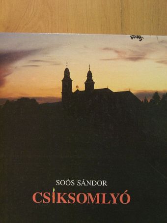 Soós Sándor - Csíksomlyó [antikvár]