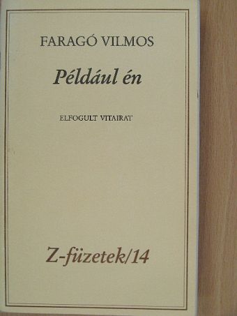 Faragó Vilmos - Például én [antikvár]