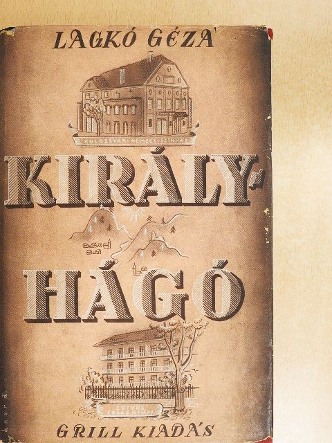 Laczkó Géza - Királyhágó [antikvár]