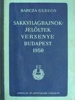 Bán Jenő - Sakkvilágbajnok-jelöltek versenye Budapest 1950 [antikvár]