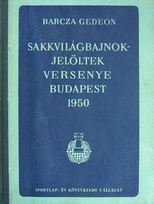 Bán Jenő - Sakkvilágbajnok-jelöltek versenye Budapest 1950 [antikvár]