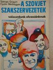 Fjodor Medvegyev - A szovjet szakszervezetek [antikvár]