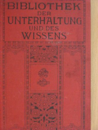 Eugen Hermann - Bibliothek der Unterhaltung und des Wissens-Jahrgang 1914-Dreizehnter Band (gótbetűs) [antikvár]