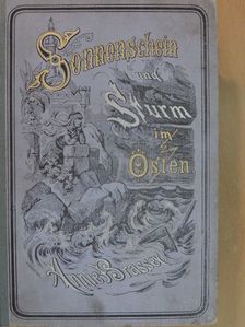 Annie Brassey - Sonnenschein und Sturm im Osten (gótbetűs) [antikvár]