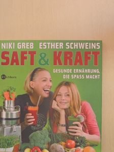 Esther Schweins - Saft & Kraft [antikvár]
