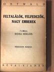 Ostwald - Feltalálók, felfedezők, nagy emberek [antikvár]