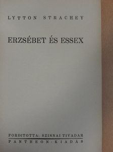 Lytton Strachey - Erzsébet és Essex [antikvár]