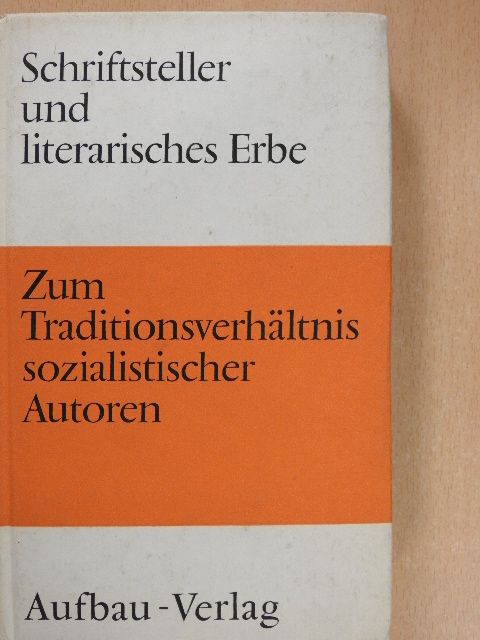 Schriftsteller und literarisches Erbe [antikvár]
