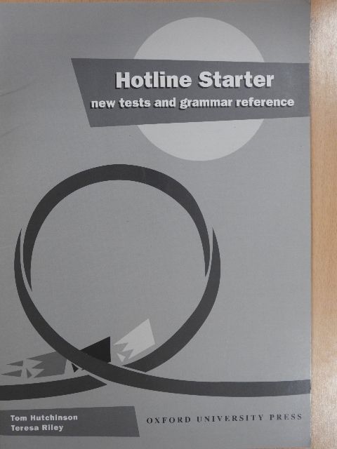 Tom Hutchinson - Hotline - Starter - New tests and grammar reference [antikvár]