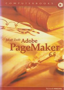 Jakab Zsolt - Adobe PageMaker 6.5 [antikvár]