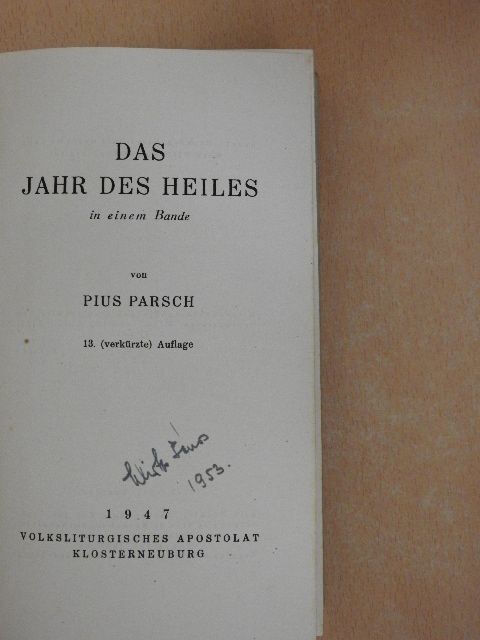 Pius Parsch - Das Jahr des Heiles [antikvár]