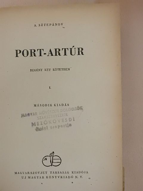 A. Sztepánov - Port-Artúr I-II. [antikvár]