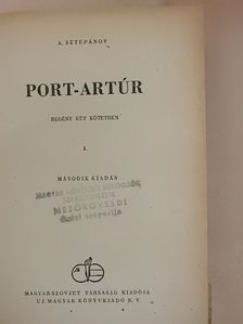 A. Sztepánov - Port-Artúr I-II. [antikvár]