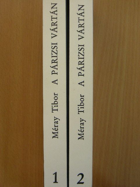 Méray Tibor - A Párizsi vártán 1-2. [antikvár]