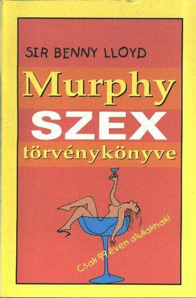 Lloyd, Sir Benny - Murphy szex törvénykönyve [antikvár]