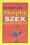 Lloyd, Sir Benny - Murphy szex törvénykönyve [antikvár]