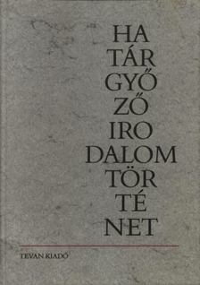 Határ Győző - Irodalomtörténet [antikvár]