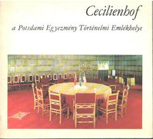 Günter Kertzscher, Rudolf Graz, E. Herbrig - Cecilienhof, a Potsdami Egyezmény Történelmi Emlékhelye [antikvár]