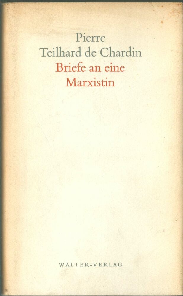 Pierre Teilhard de Chardin - Briefe an eine Marxistin [antikvár]