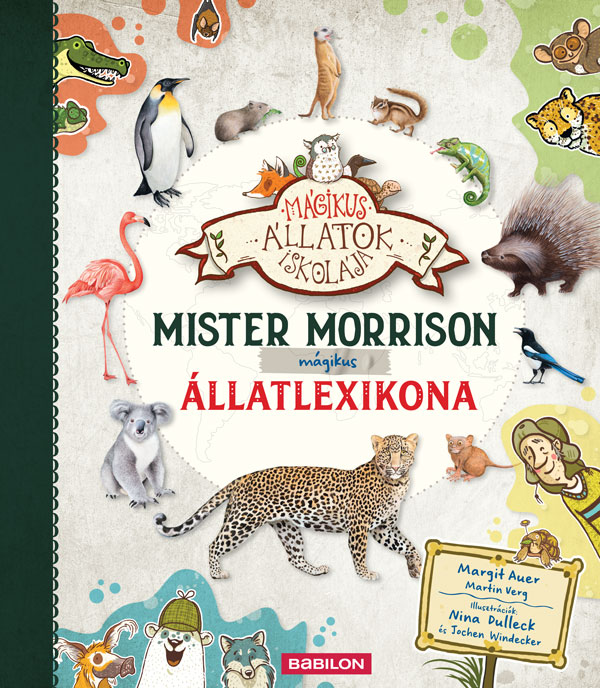 Margit Auer-Martin Verg - Mister Morrison mágikus állatlexikona