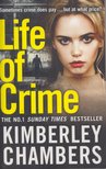 Kimberley Chambers - Life Of Crime [antikvár]