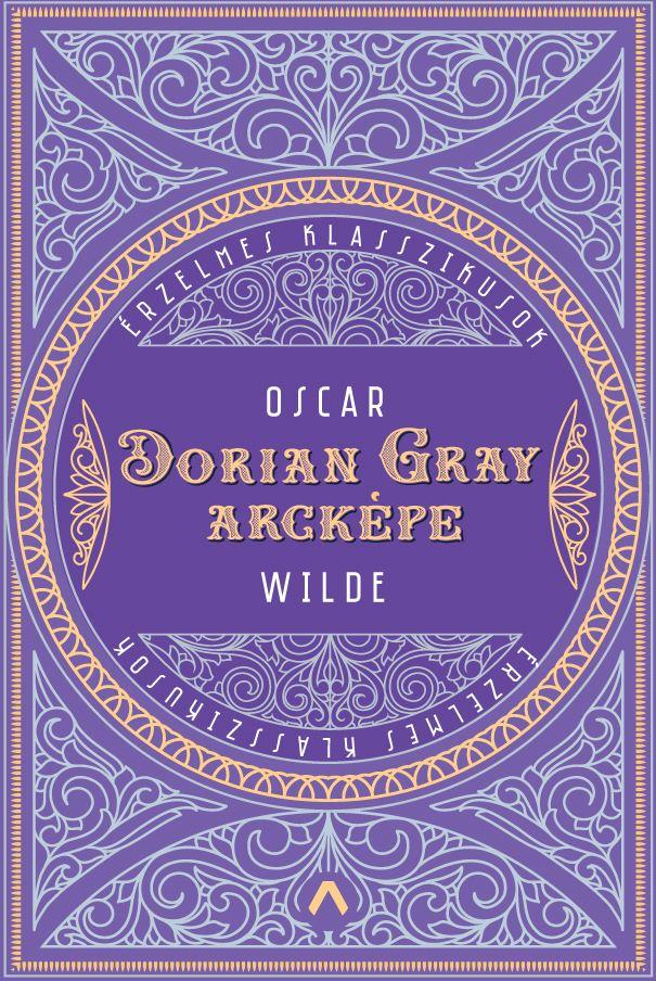 Oscar Wilde - Dorian Gray arcképe