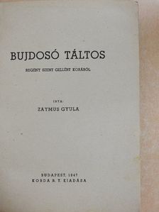Zaymus Gyula - Bujdosó táltos [antikvár]