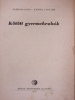 Farnadi Ilona - Kötött gyermekruhák [antikvár]