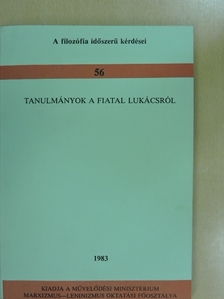 Kapocsi Erzsébet - Tanulmányok a fiatal Lukácsról [antikvár]