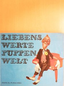 Hans R. Purschke - Liebenswerte Puppenwelt [antikvár]