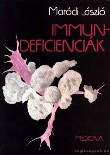 MARÓDI LÁSZLÓ - Immundeficienciák [antikvár]