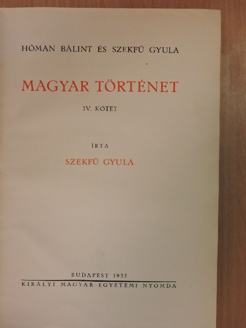 Hóman Bálint - Magyar történet IV. [antikvár]
