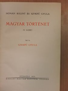 Hóman Bálint - Magyar történet IV. [antikvár]