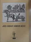 Jász-Faragó Sándor - Jász-Faragó Sándor meséi [antikvár]
