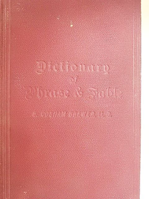E. Cobham Brewer - Dictionary of Phrase and Fable [antikvár]